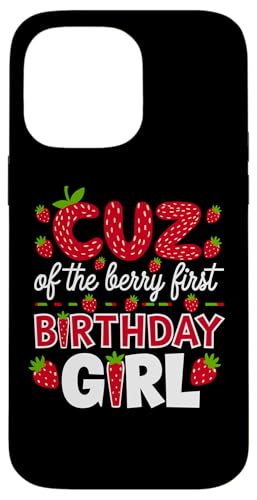 Cuz of the Berry Erstes Geburtstagskind Strawberry Cousin Cuz Hülle für iPhone 14 Pro Max Cuz of the Berry Erstes Geburtstagskind Strawberry Cousin Cuz Hülle für iPhone 14 Pro Max von Sweet Berry Strawberry First Birthday Girl Apparel