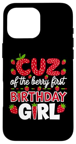 Cuz of the Berry Erstes Geburtstagskind Strawberry Cousin Cuz Hülle für iPhone 16 Pro Max Cuz of the Berry Erstes Geburtstagskind Strawberry Cousin Cuz Hülle für iPhone 16 Pro Max von Sweet Berry Strawberry First Birthday Girl Apparel