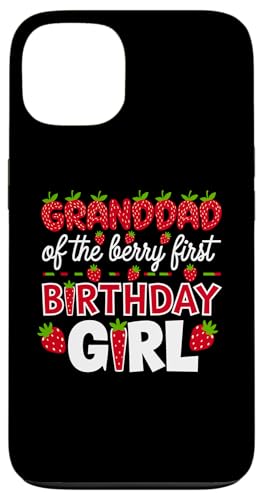 Granddad of the Berry, erstes Geburtstagskind, Erdbeeropa Hülle für iPhone 13 von Sweet Berry Strawberry First Birthday Girl Apparel