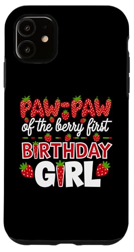 Paw Paw of the Berry Erster Geburtstag für Mädchen, Erdbeeropa Hülle für iPhone 11 von Sweet Berry Strawberry First Birthday Girl Apparel