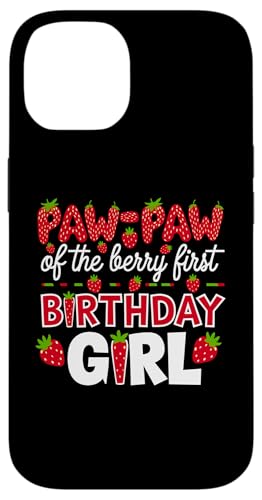 Paw Paw of the Berry Erster Geburtstag für Mädchen, Erdbeeropa Hülle für iPhone 14 von Sweet Berry Strawberry First Birthday Girl Apparel