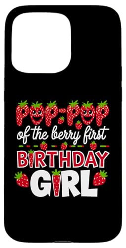 Pop Pop of the Berry Erstes Geburtstagskind, Erdbeeropa Hülle für iPhone 15 Pro Max Pop Pop of the Berry Erstes Geburtstagskind, Erdbeeropa Hülle für iPhone 15 Pro Max von Sweet Berry Strawberry First Birthday Girl Apparel