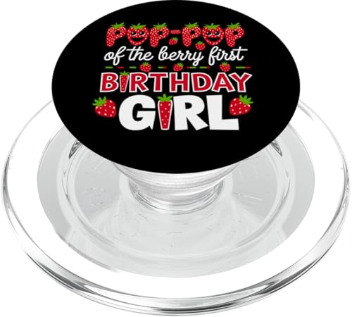 Pop Pop of the Berry Erstes Geburtstagskind, Erdbeeropa PopSockets PopGrip für MagSafe von Sweet Berry Strawberry First Birthday Girl Apparel