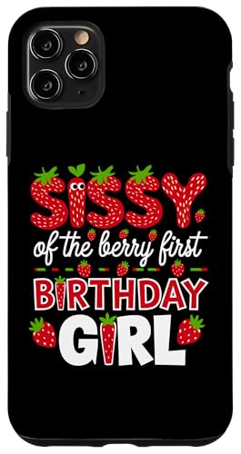 Sissy of the Berry Mädchen zum ersten Geburtstag Strawberry Sister Sis Hülle für iPhone 11 Pro Max Sissy of the Berry Mädchen zum ersten Geburtstag Strawberry Sister Sis Hülle für iPhone 11 Pro Max von Sweet Berry Strawberry First Birthday Girl Apparel
