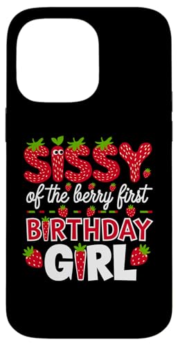 Sissy of the Berry Mädchen zum ersten Geburtstag Strawberry Sister Sis Hülle für iPhone 14 Pro Max Sissy of the Berry Mädchen zum ersten Geburtstag Strawberry Sister Sis Hülle für iPhone 14 Pro Max von Sweet Berry Strawberry First Birthday Girl Apparel