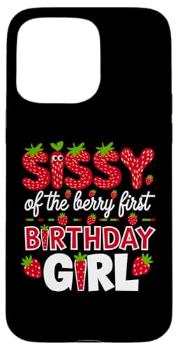 Sissy of the Berry Mädchen zum ersten Geburtstag Strawberry Sister Sis Hülle für iPhone 15 Pro Max Sissy of the Berry Mädchen zum ersten Geburtstag Strawberry Sister Sis Hülle für iPhone 15 Pro Max von Sweet Berry Strawberry First Birthday Girl Apparel