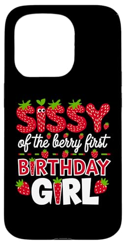 Sissy of the Berry Mädchen zum ersten Geburtstag Strawberry Sister Sis Hülle für iPhone 15 Pro Sissy of the Berry Mädchen zum ersten Geburtstag Strawberry Sister Sis Hülle für iPhone 15 Pro von Sweet Berry Strawberry First Birthday Girl Apparel