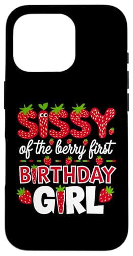 Sissy of the Berry Mädchen zum ersten Geburtstag Strawberry Sister Sis Hülle für iPhone 16 Pro Sissy of the Berry Mädchen zum ersten Geburtstag Strawberry Sister Sis Hülle für iPhone 16 Pro von Sweet Berry Strawberry First Birthday Girl Apparel
