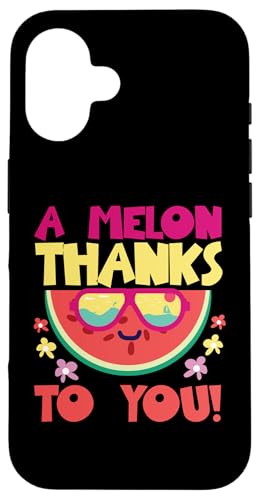 A Melon Thanks To You Wassermelone Hülle für iPhone 16 A Melon Thanks To You Wassermelone Hülle für iPhone 16 von Sweet Watermelon Designs For Summer And Beach