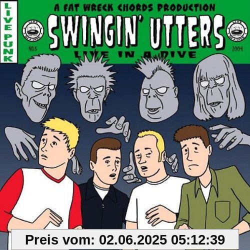 Live in a Dive Live in a Dive von Swingin' Utters