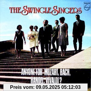 Anyone for Mozart/Bach/Handel von Swingle Singers