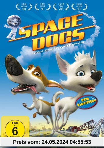 Space Dogs - Der Kinofilm von Swjatoslaw Uschakow
