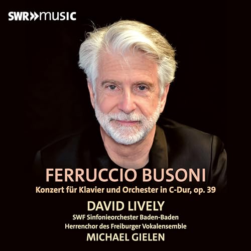 F. Busoni: Klavierkonzert in C-Dur, op. 39 (1904) von Swr Classic (Naxos Deutschland Musik & Video Vertriebs-)