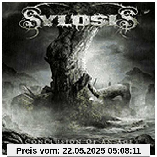 Conclusion of An Age Conclusion of An Age von Sylosis