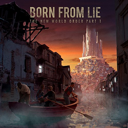 Born From Lie - The New World Order Part I Born From Lie - The New World Order Part I von Symbol