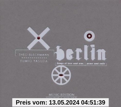 Berlin,Songs of Love von T Bleckmann