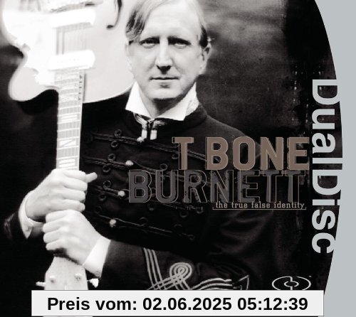 True False Identity [Dualdisc] von T-Bone Burnett