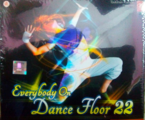 Everybody on DANCE FLOOR 22 - 2 CD Pack - India - 2016 von T-SERIES