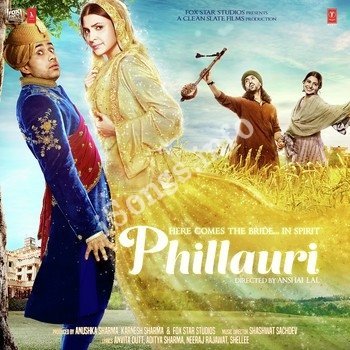 PHILLAURI (Original Motion Picture Soundtrak) ~ Bollywood CD ~ India ~ 2017 - Anushka Sharma von T-SERIES