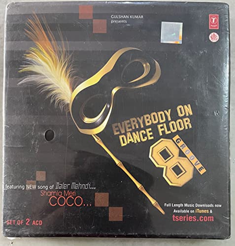 Everybody on the Dance Floor Grove 8 CD Everybody on the Dance Floor Grove 8 CD von T-Series