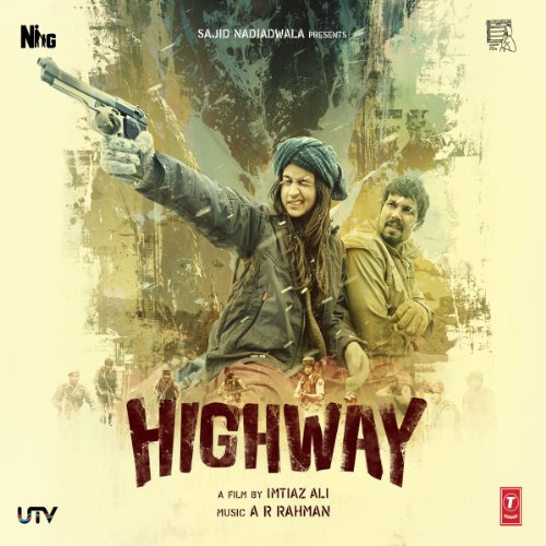 HIGHWAY - 2014 - OFFICIAL BOLLYWOOD SOUNDTRACK CD - A R RAHMAN von T-Series
