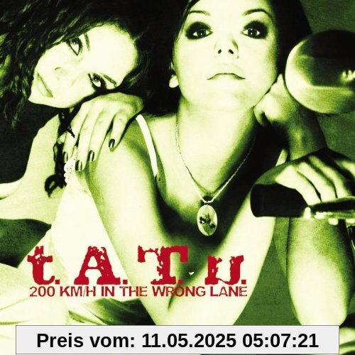 200 Km/H in the Wrong Lane,Deluxe Edit.+Bonus DVD 200 Km/H in the Wrong Lane,Deluxe Edit.+Bonus DVD von T.a.T.U.