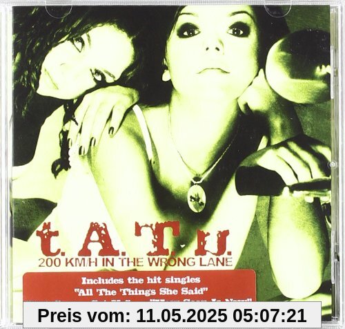200 Km/H in the Wrong Lane 200 Km/H in the Wrong Lane von T.a.T.U.