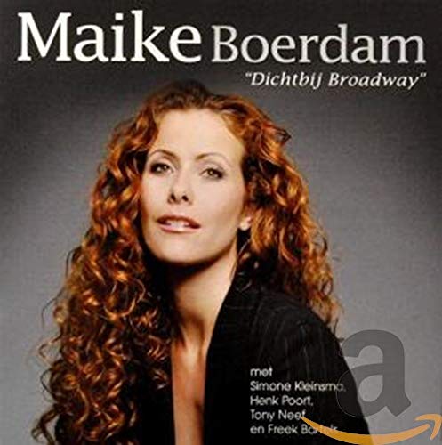 Maike Boerdam - Dichtbij Broadway von T2