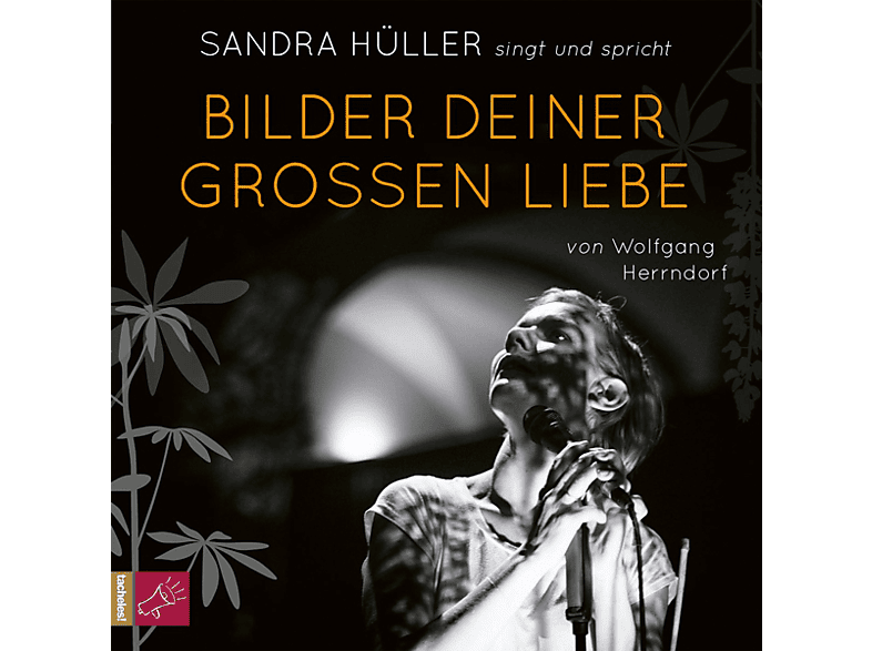 Sandra Hüller - Bilder Deiner Großen Liebe (CD) von TACHELES!
