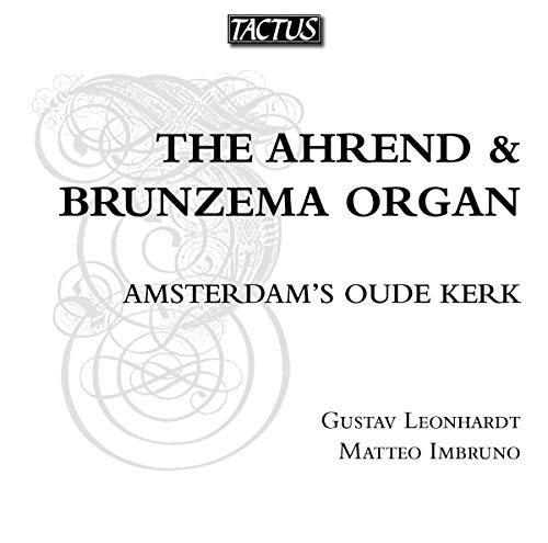Ahrend & Brunzema Organ of Amsterdam Oude Kerk von TACTUS