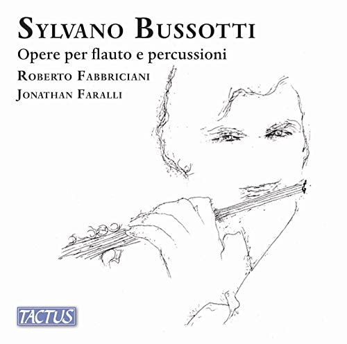 Bussotti: Works for flute and percussions von TACTUS