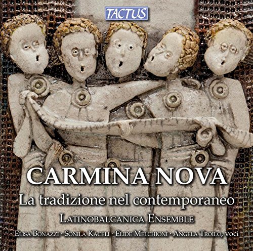 Carmina Nova-the Tradition in Contemporary von TACTUS