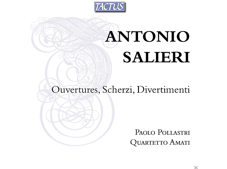 Paolo Pollastri, Quartetto Amati - Ouvertures, Scherzi, Divertimenti (CD) von TACTUS