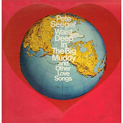 Waist Deep in the Big Muddy & Other Love Songs von TALKING ELEPHANT