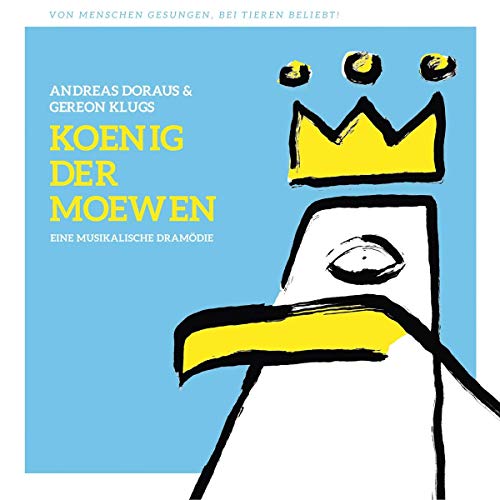 Andreas Doraus & Gereon Klugs 'König der Moewen' von TAPETE RECORDS