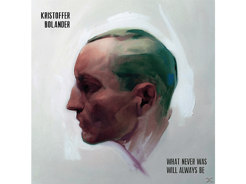 BOLANDER KRISTOFFER - WHAT NEVER WAS WILL ALWAYS BE (CD) von TAPETE