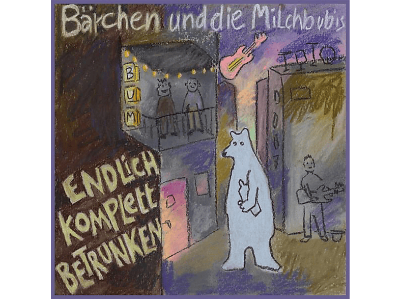 Bärchen Und Die Milchbubis - Endlich komplett betrunken (CD) von TAPETE