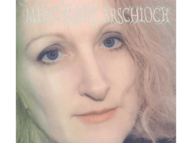 Hgicht - Mein Hobby:Arschloch (CD) von TAPETE