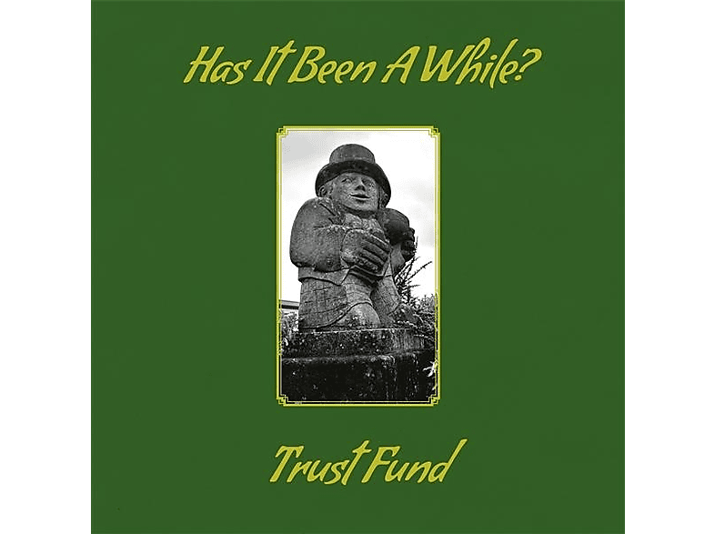 Trust Fund - Has It Been A While? (Vinyl) von TAPETE