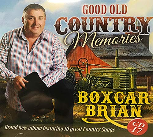 Boxcar Brian – Good Old Country Memories New CD 2019 Now Available von TC