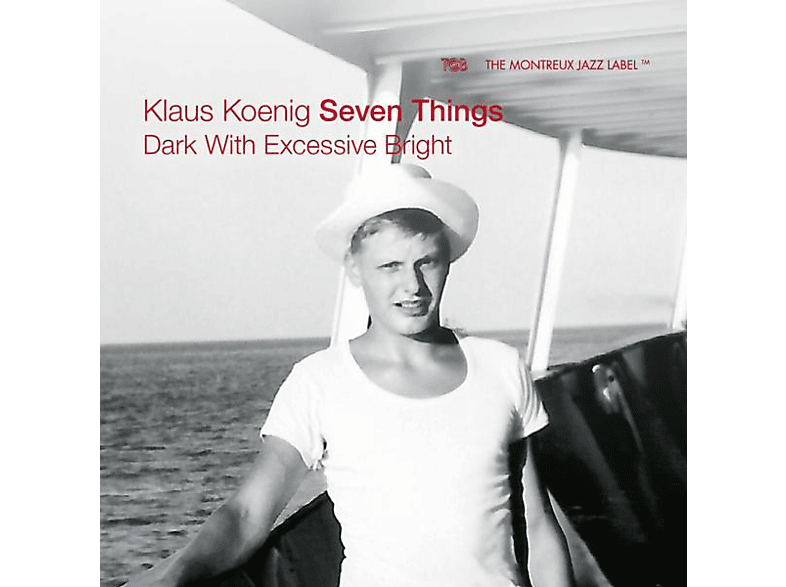 Klaus König Seven Things - Dark With Excessive Bright (CD) von TCB