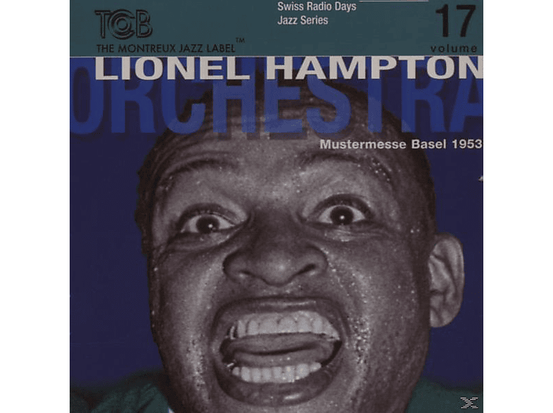 Lionel Hampton, Lionel-orchestra Part 1 Hampton - Radio Days Vol.17-Basel 1953 (CD) von TCB