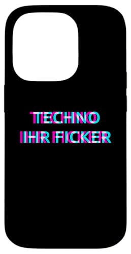Hülle für iPhone 14 Pro Techno Ihr Ficker Rave Festival Party Raver Hülle für iPhone 14 Pro Techno Ihr Ficker Rave Festival Party Raver von TECHNO