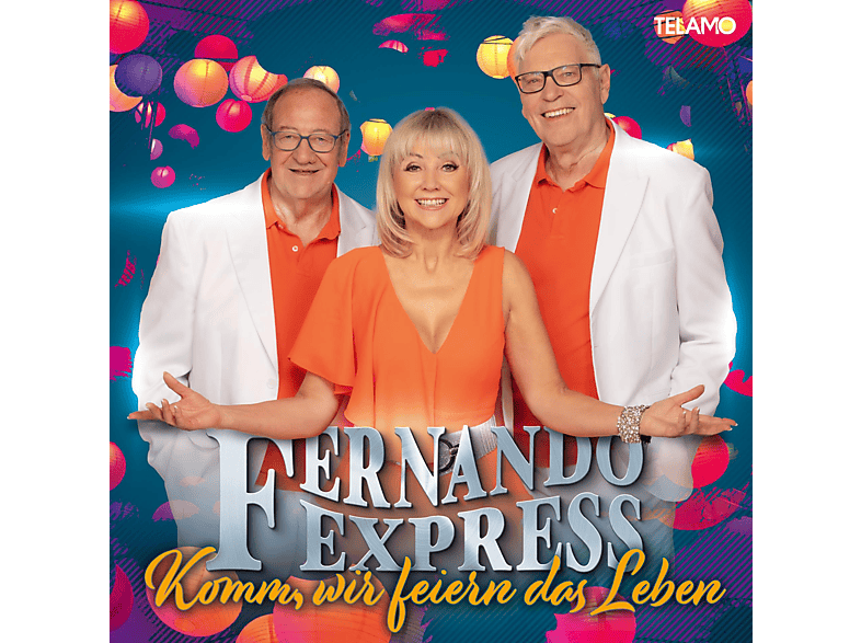 Fernando Express - Komm, wir feiern das Leben (CD) von TELAMO