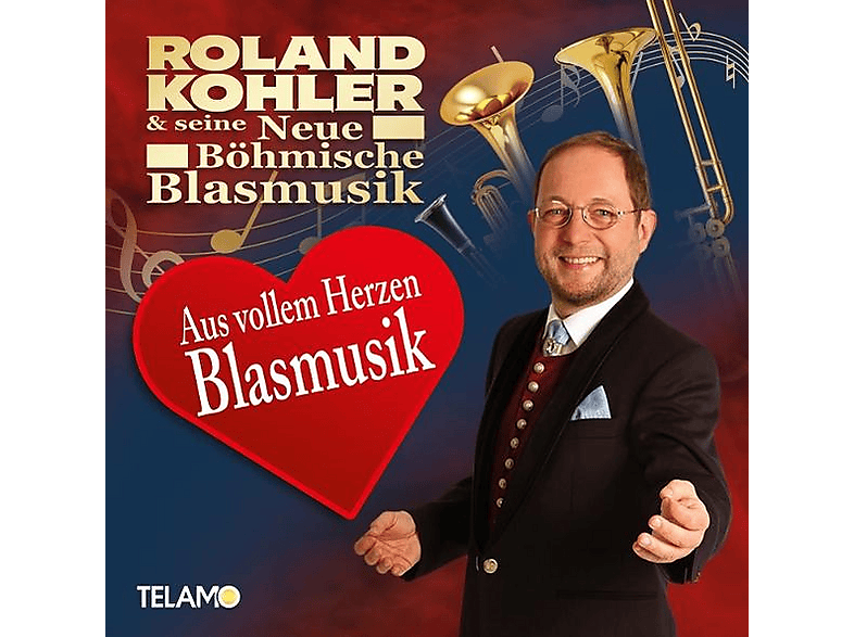 Roland & Seine Neue Böhmische Blasmusik Kohler - Aus vollem Herzen (CD) von TELAMO