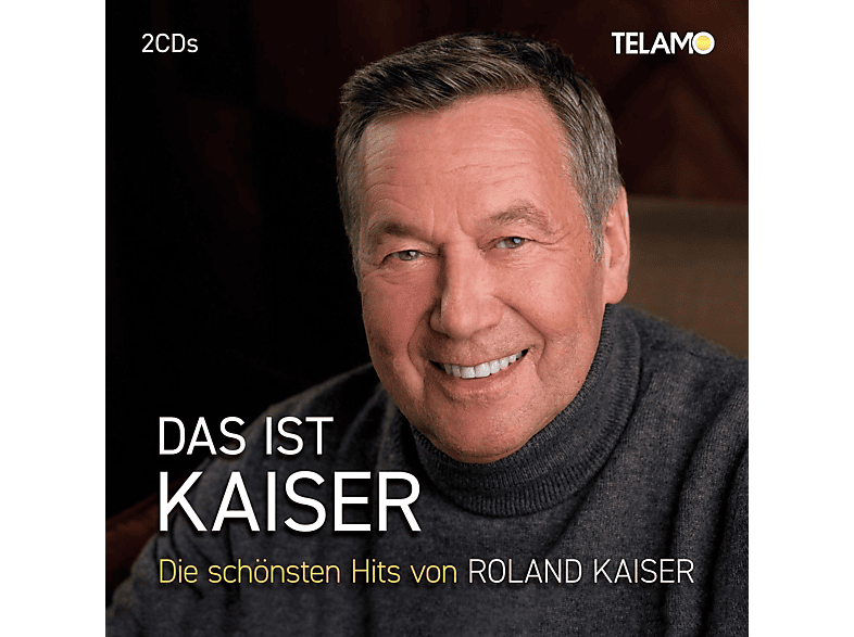 Roland Kaiser - Das ist Kaiser:Die schönsten Hits (CD) von TELAMO