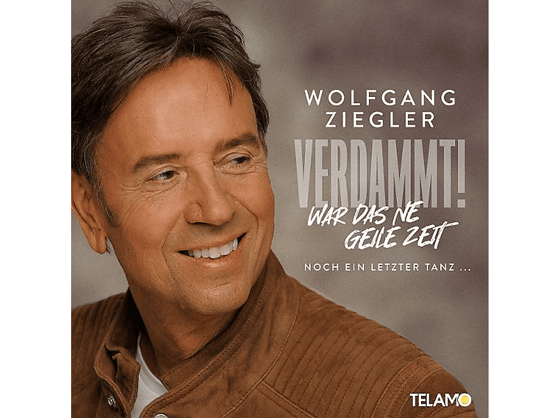 ZIEGLER WOLFGANG - VERDAMMT,WAR DAS NE GEILE ZEIT (CD) von TELAMO
