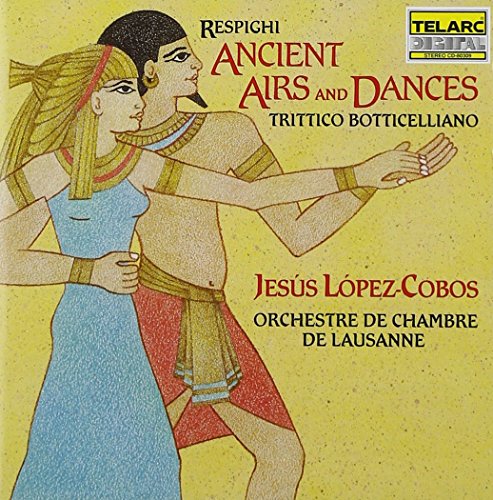 Ottorino Respighi: Ancient Airs und Dances von TELARC