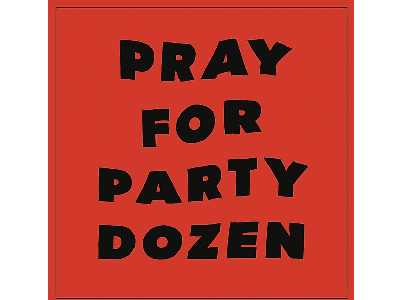 Party Dozen - Pray For (Vinyl) von TEMPORARY