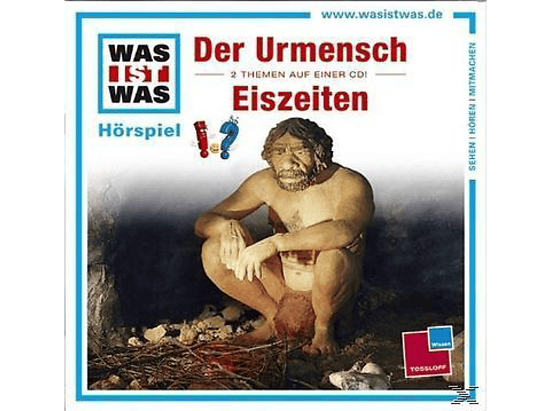 WAS IST WAS: Der Urmensch / Eiszeiten - (CD) von TESSLOFF